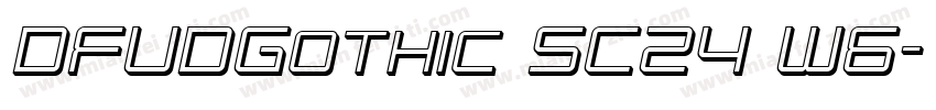 DFUDGothic SC24 W6字体转换